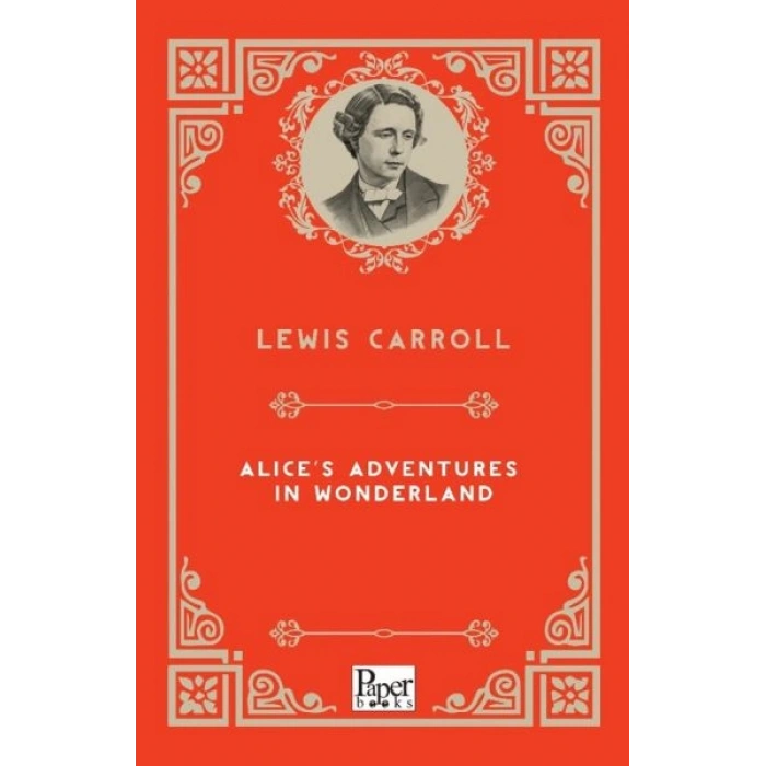 Alice’s Adventures in Wonderland (İngilizce Kitap)
