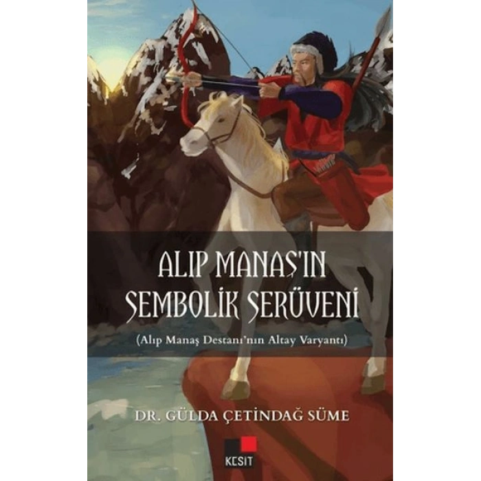 Alıp Manaşın Sembolik Serüveni