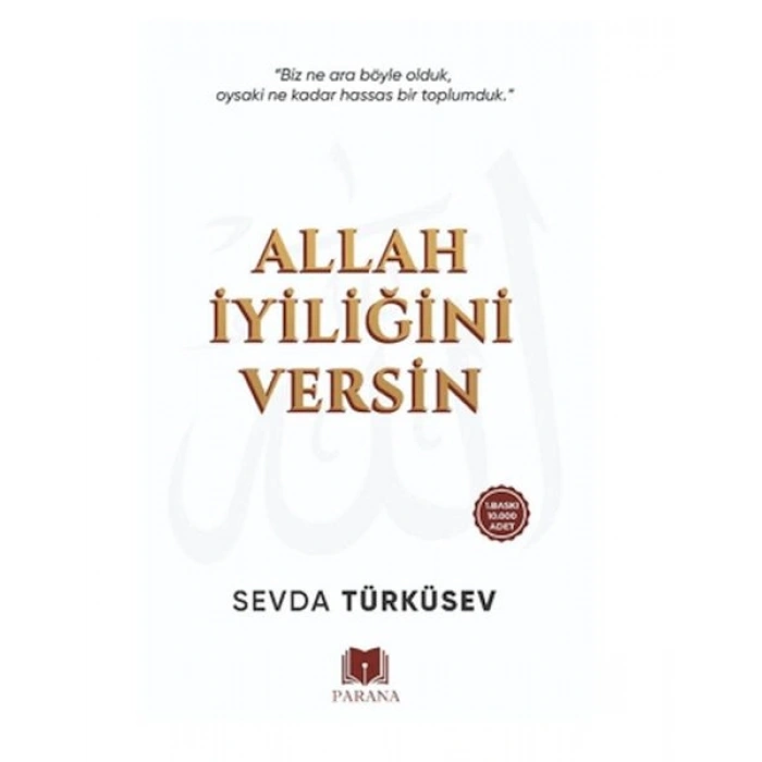 Allah İyiliğini Versin
