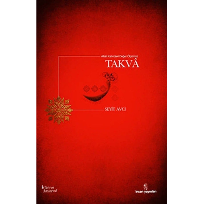 Allah Katındaki Değer Ölçümüz Takva