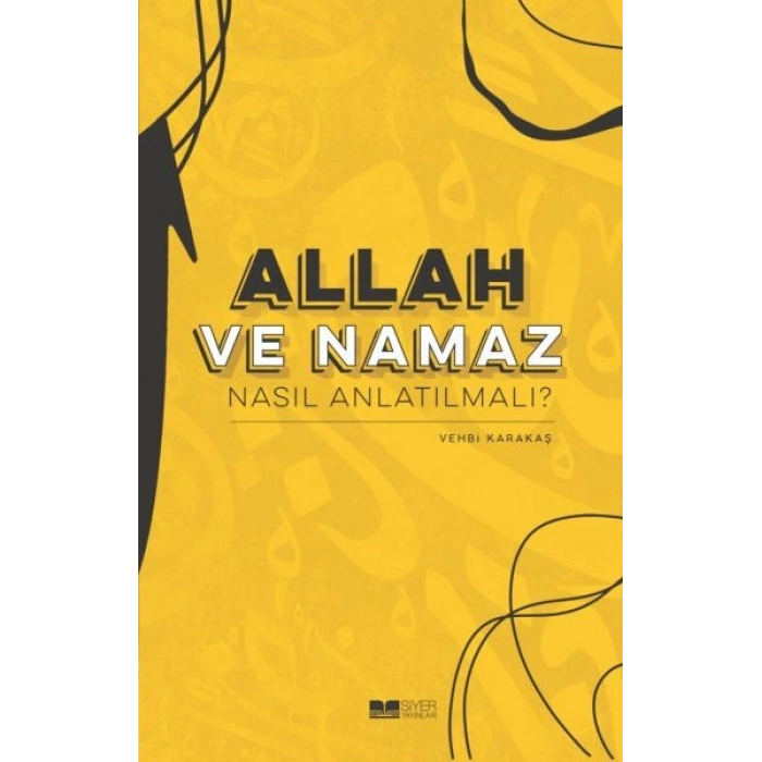 Allah ve Nama Nasıl Anlatılmalı?