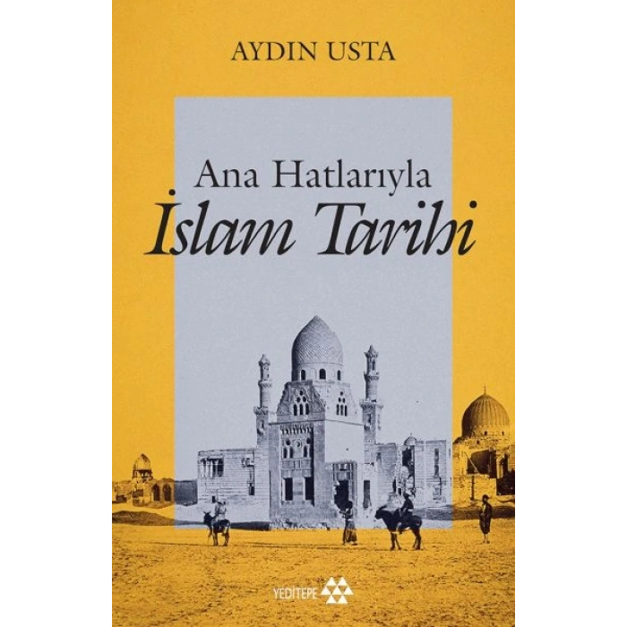 Ana Hatlarıyla İslam Tarihi