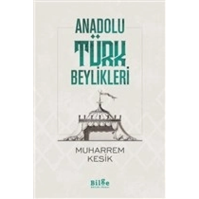 Anadolu Türk Beylikleri