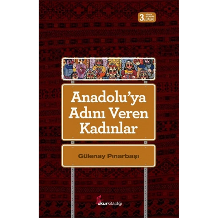 Anadoluya Adını Veren Kadınlar