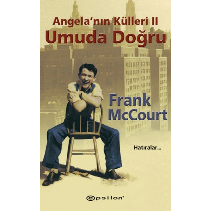 Angela’nın Külleri 2 Umuda Doğru Hatıralar...
