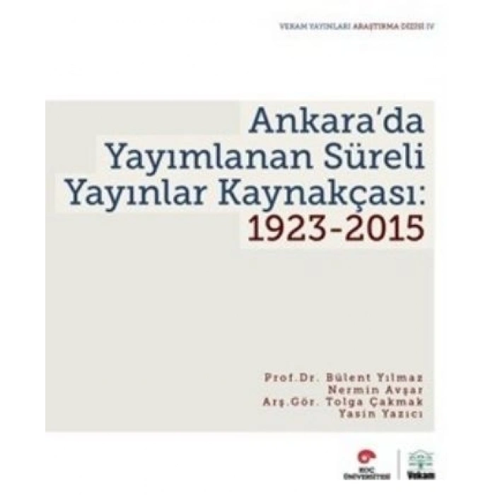 Ankarada Yayımlanan Süreli Yayınlar Kaynakçası 1923-2015
