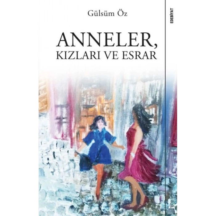 Anneler, Kızları ve Esrar