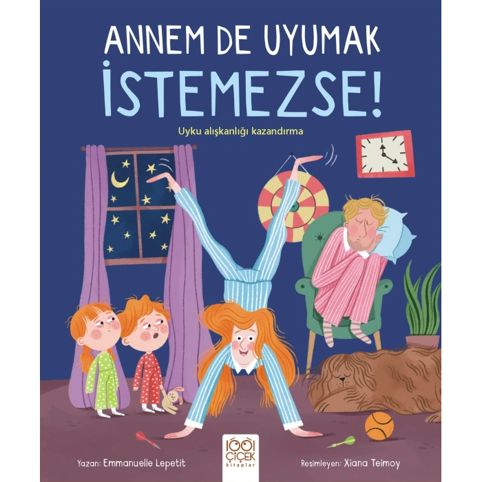 Annem De Uyumak İstemezse!