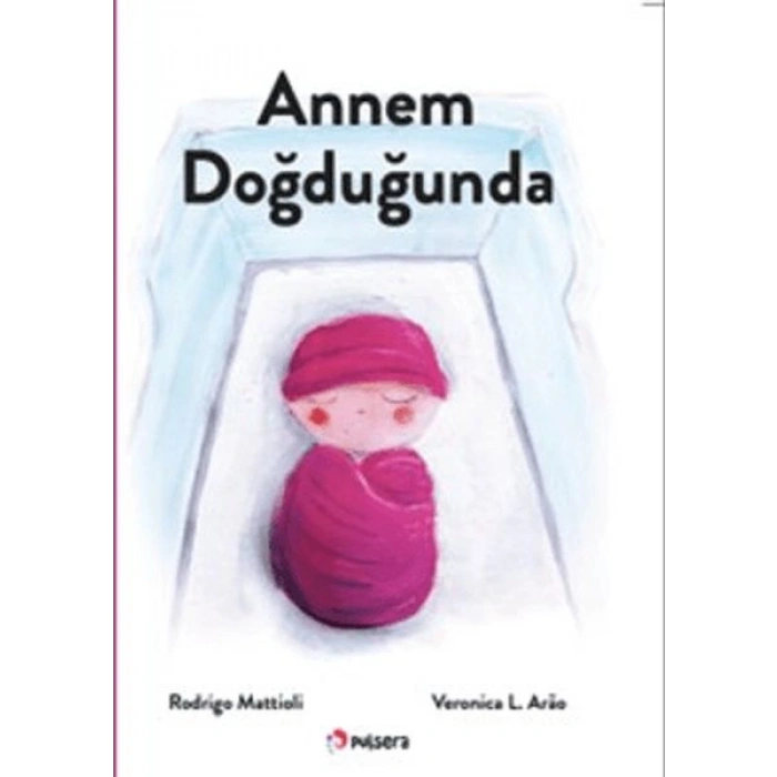 Annem Doğduğunda