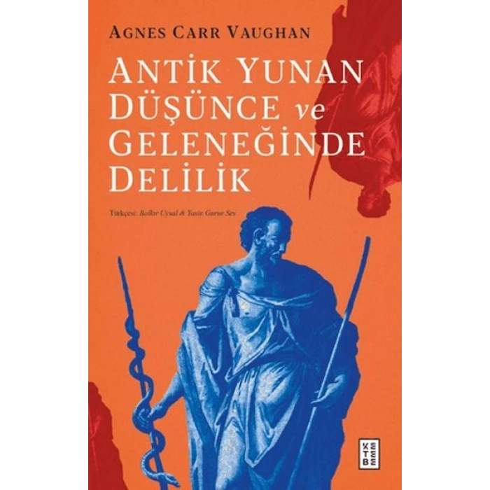 Antik Yunan Düşünce ve Geleneğinde Delilik