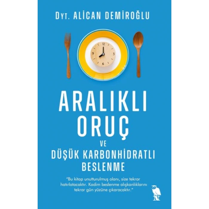 Aralıklı Oruç ve Düşük Karbonhidratlı Beslenme
