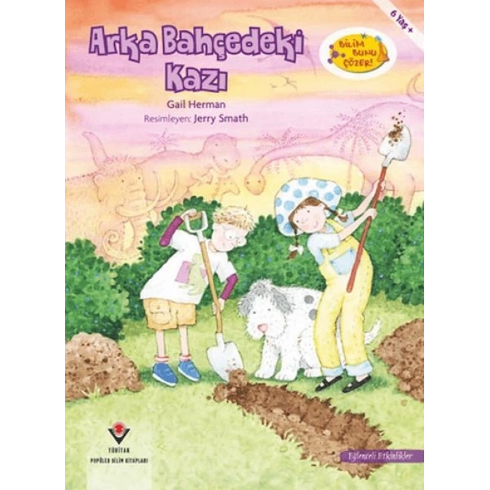 Arka Bahçedeki Kazı - Bilim Bunu Çözer