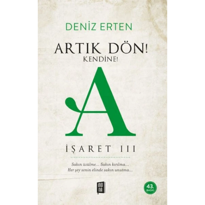 Artık Dön! Kendine A İşareti III