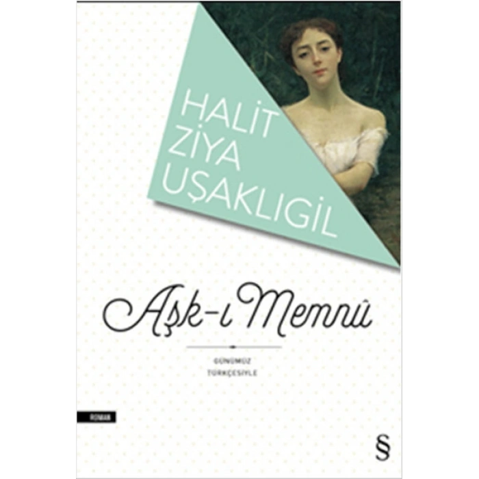 Aşk-ı Memnu (Günümüz Türkçesiyle)
