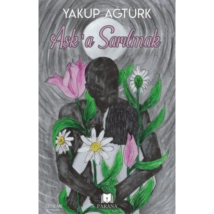 Aşk’a Sarılmak
