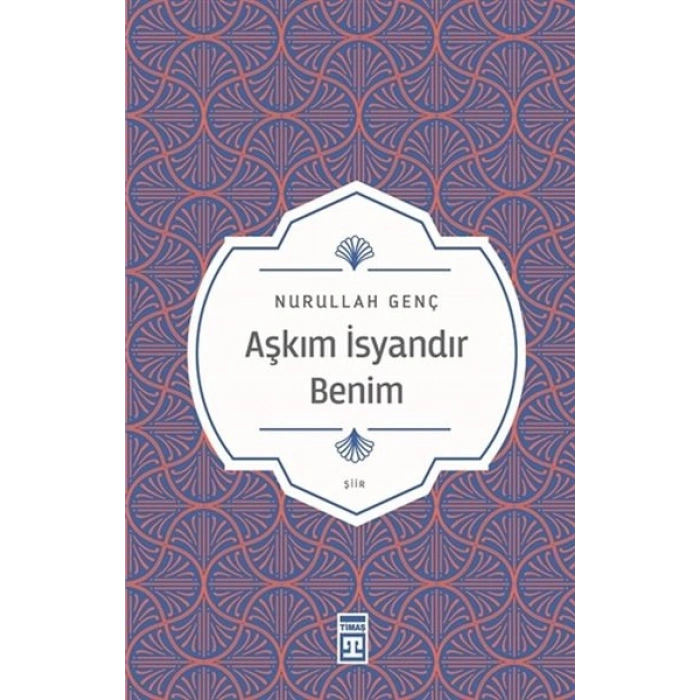 Aşkım İsyandır Benim