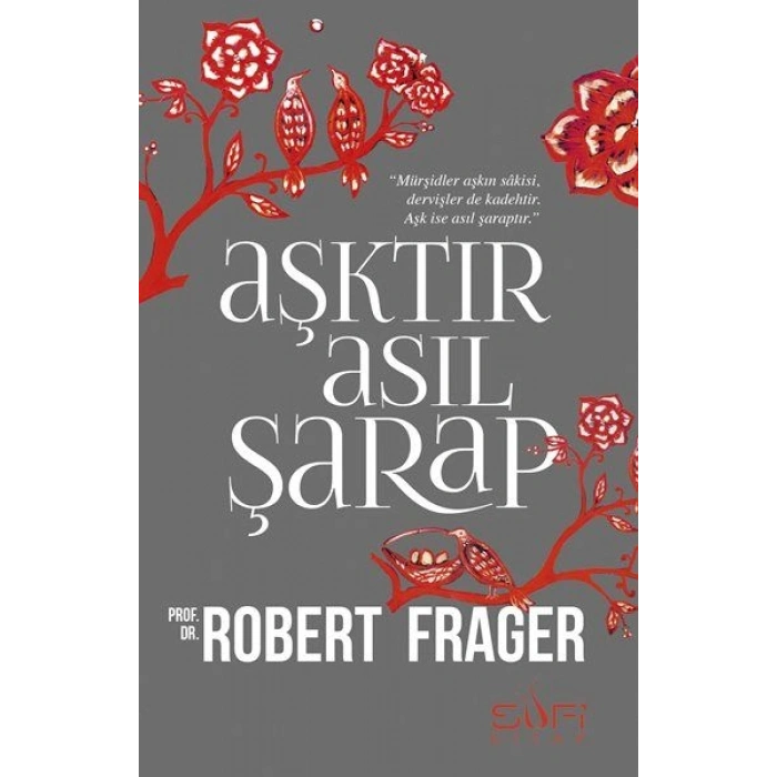 Aşktır Asıl Şarap