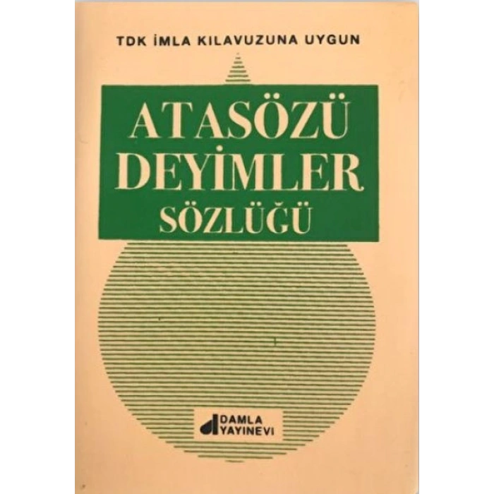 Atasözleri Deyimler Sözlüğü