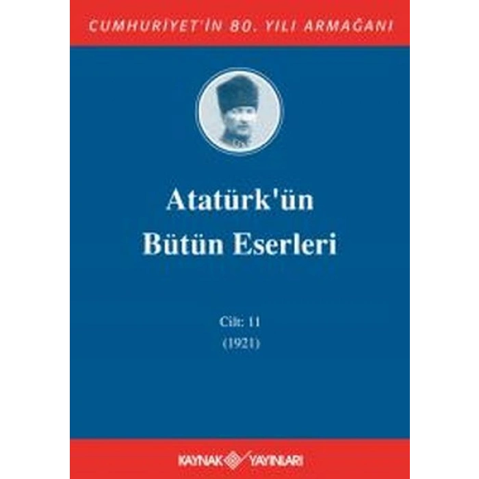 Atatürkün Bütün Eserleri Cilt 11 (1921)