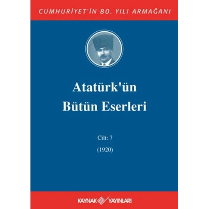 Atatürkün Bütün Eserleri Cilt: 7 (1920)