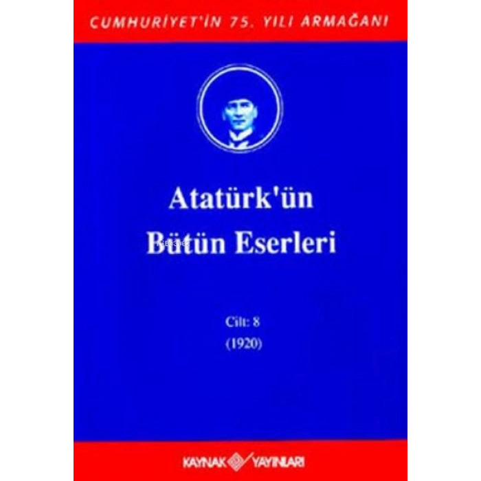 Atatürkün Bütün Eserleri Cilt: 8 (1920)