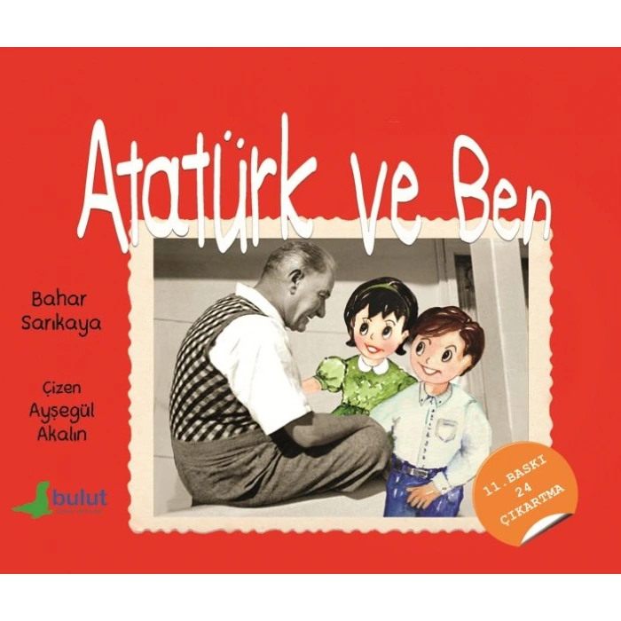 Atatürk ve Ben