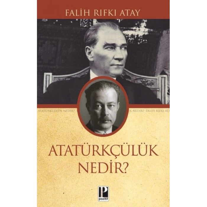 Atatürkçülük Nedir?