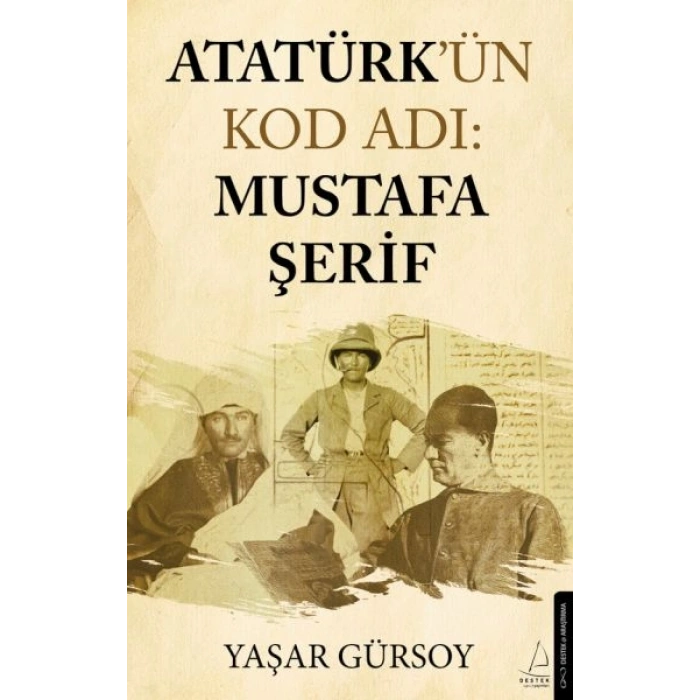 Atatürk’ün Kod Adı: Mustafa Şerif