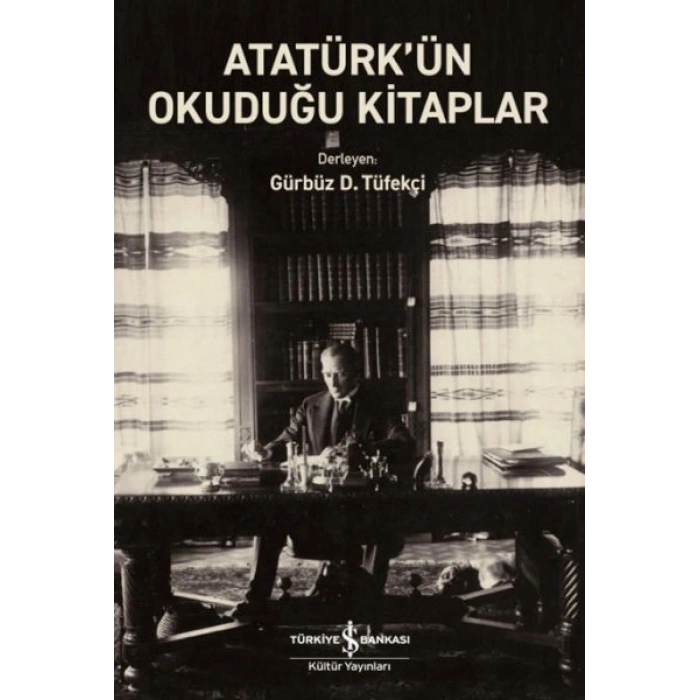 Atatürk’ün Okuduğu Kitaplar