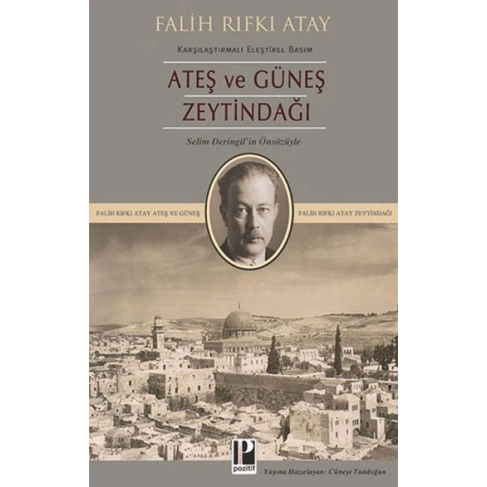 Ateş ve Güneş Zeytindağı (Karşılaştırmalı Eleştirel Basım)