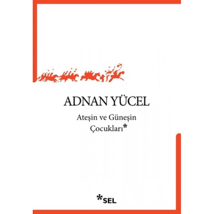 Ateşin ve Güneşin Çocukları