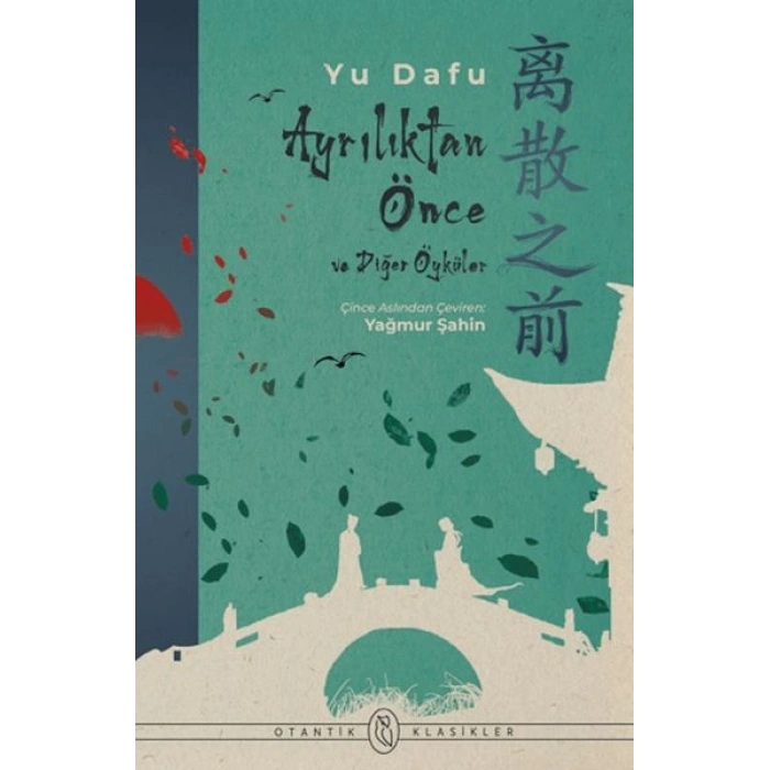 Ayrılıktan Önce ve Diğer Öyküler