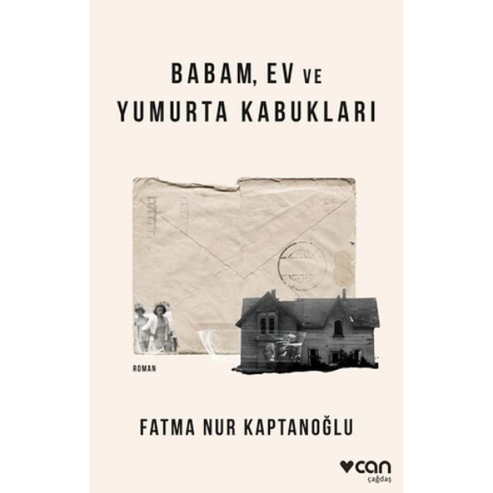 Babam, Ev ve Yumurta Kabukları