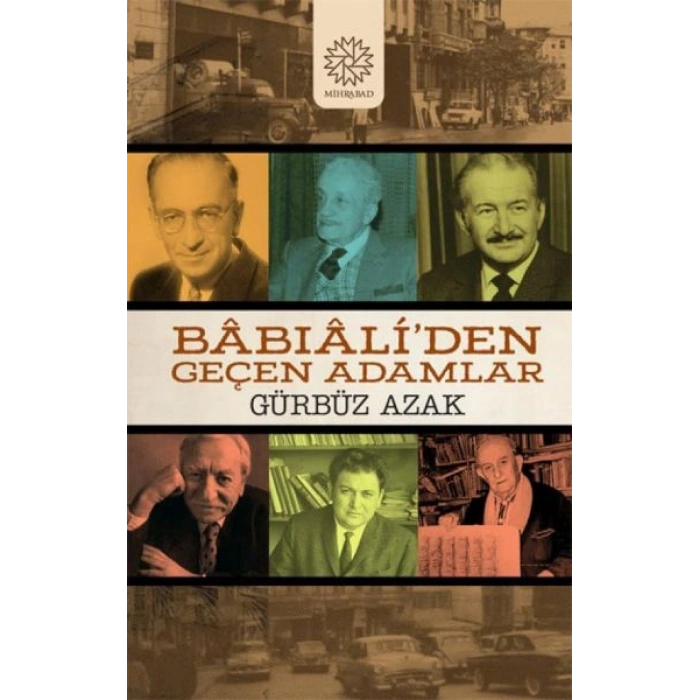 Babıali’den Geçen Adamlar