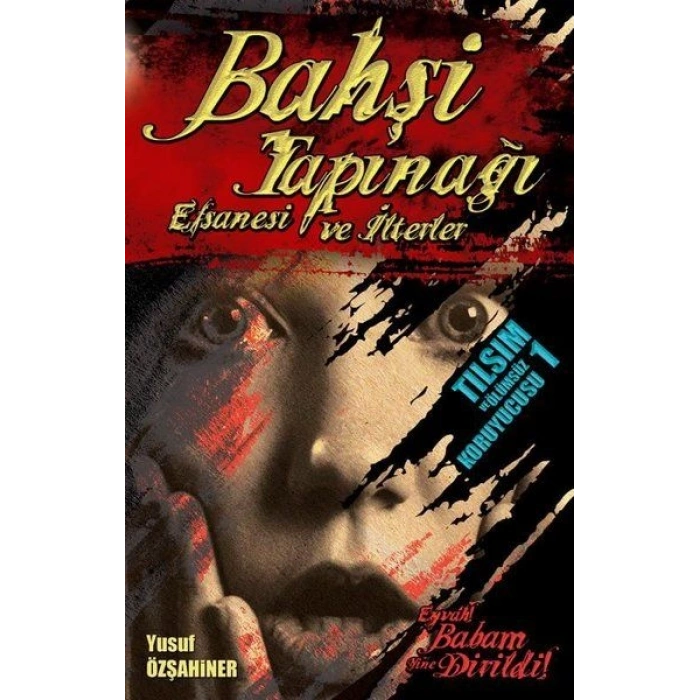 Bahşi Tapınağı Efsanesi ve İlterler