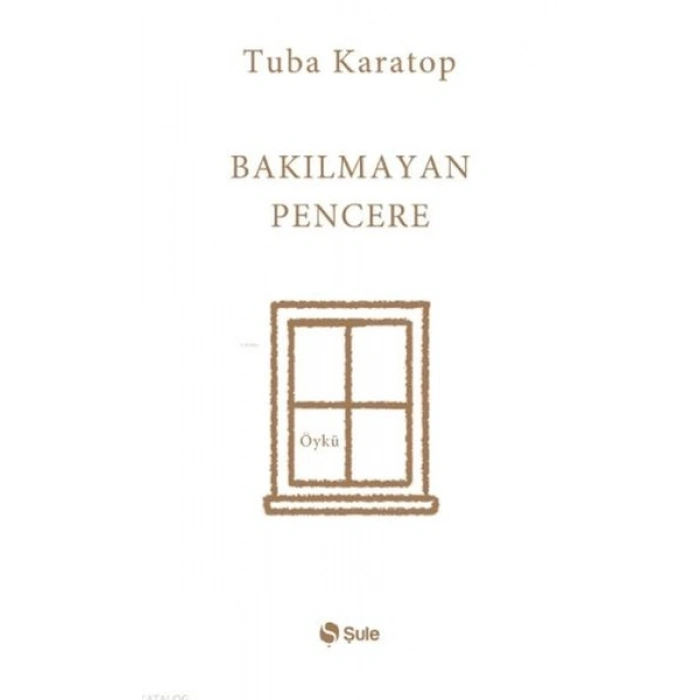 Bakılmayan Pencere
