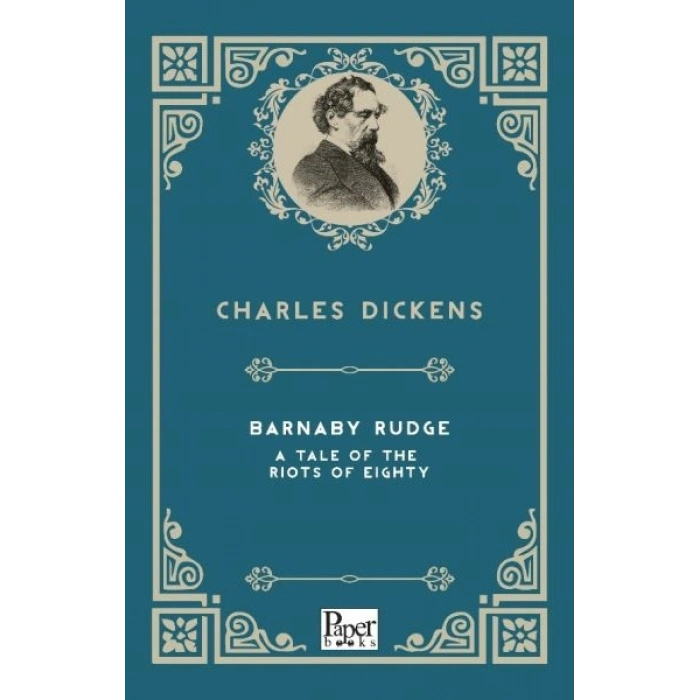 Barnaby Rudge a Tale of the Riots of  Eighty (İngilizce Kitap)