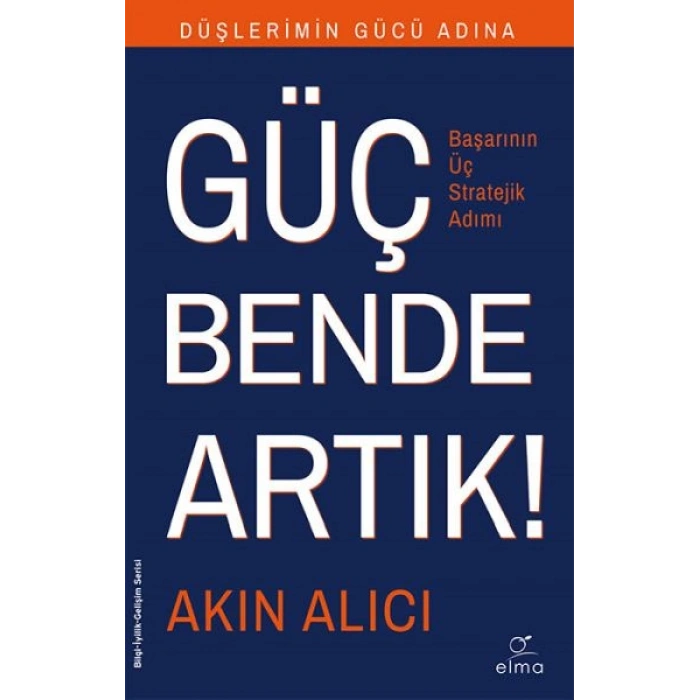 Başarının Bilinen Sırları - Başarının Üç Stratejik Adımı