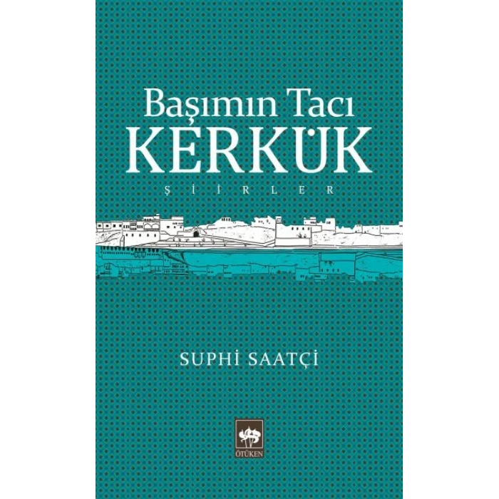 Başımın Tacı Kerkük