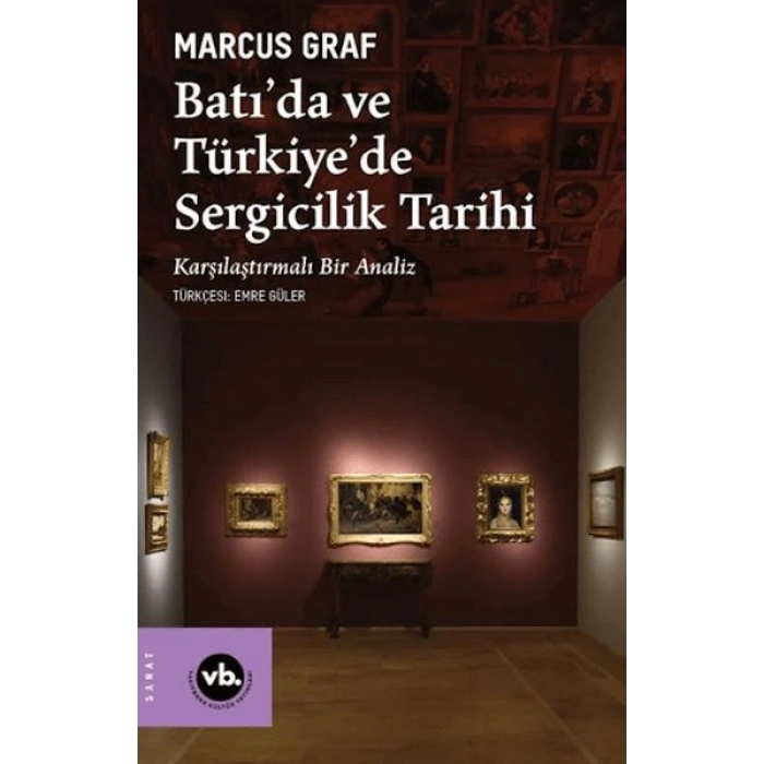 Batıda ve Türkiyede Sergicilik Tarihi