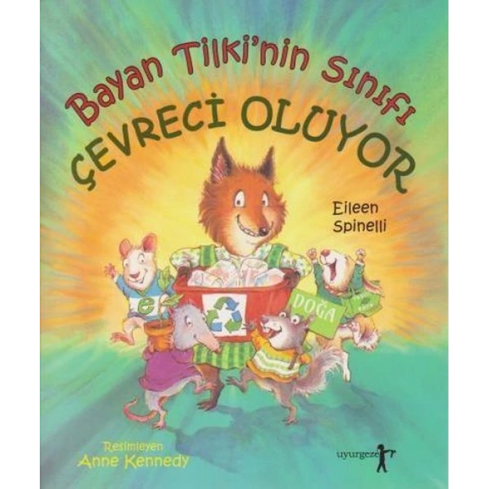 Bayan Tilkinin Sınıfı Çevreci Oluyor