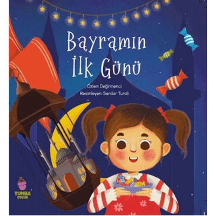 Bayramın İlk Günü
