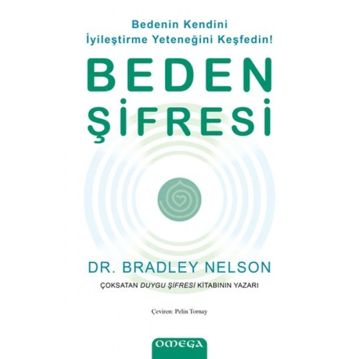 Beden Şifresi - Bedenin Kendini İyileştirme Yeteneğini Keşfedin!