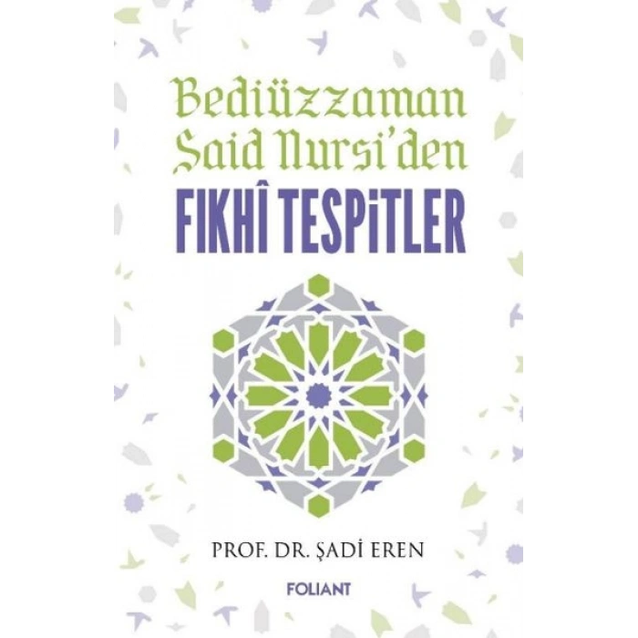 Bediüzzaman Said Nursiden Fıkhi Tespitler