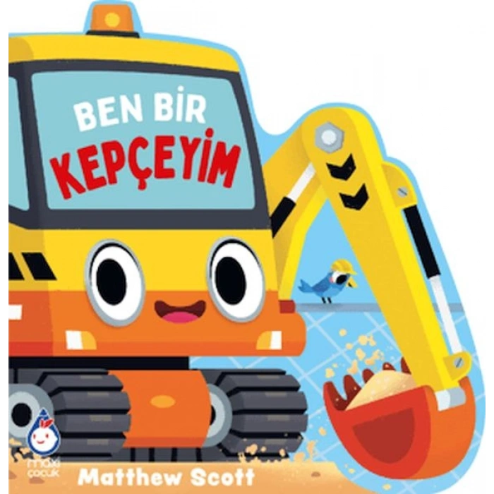 Ben Bir Kepçeyim