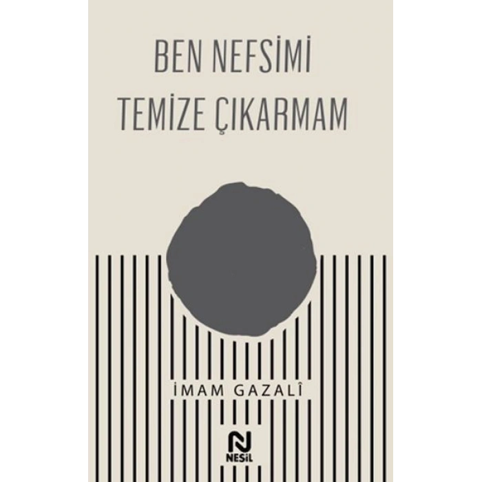 Ben Nefsimi Temize Çıkarmam