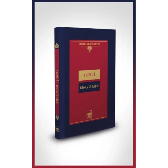 Beng ü Bade-Türk Klasikleri (Ciltli)