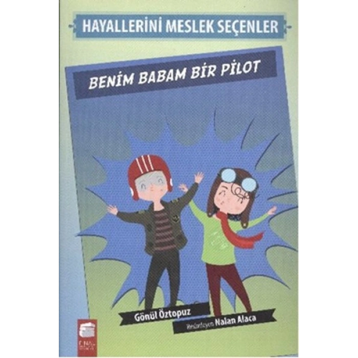 Benim Babam Bir Pilot - Hayallerini Meslek Seçenler