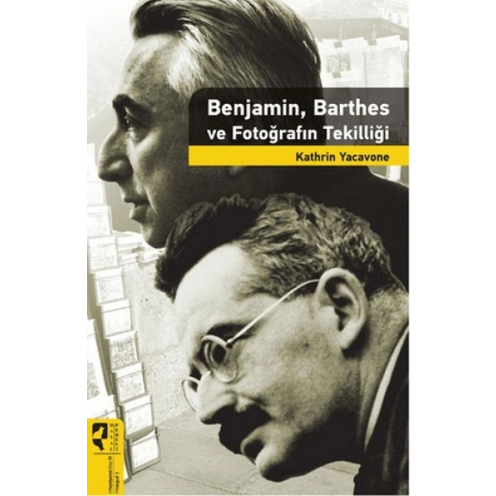 Benjamin, Barthes ve Fotoğrafın Tekilliği