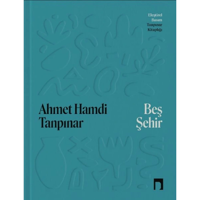 Beş Şehir Eleştirel Basım (Ciltli)